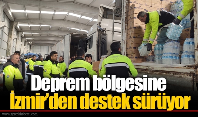 Deprem bölgesine İzmir’den destek sürüyor