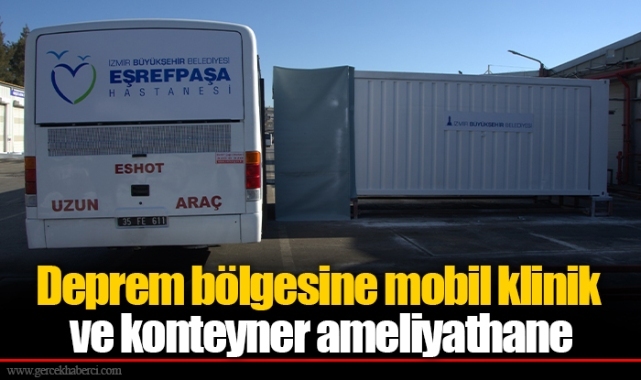 Deprem bölgesine mobil klinik ve konteyner ameliyathane
