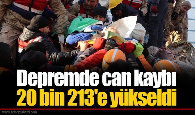 Depremde can kaybı  20 bin 213'e yükseldi