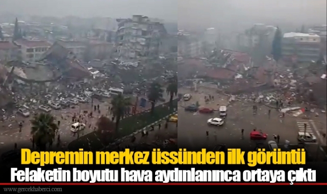 Depremin merkez üssünden ilk görüntü