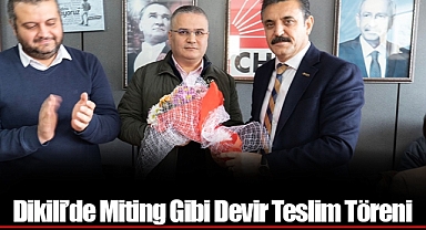 Dikili'de Miting Gibi Devir Teslim Töreni