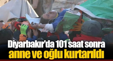 Diyarbakır'da 101 saat sonra anne ve oğlu kurtarıldı