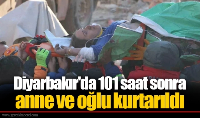 Diyarbakır'da 101 saat sonra anne ve oğlu kurtarıldı