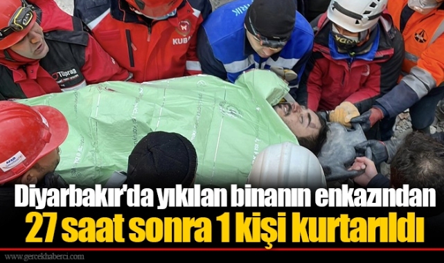 Diyarbakır'da yıkılan binanın enkazından 27 saat sonra 1 kişi kurtarıldı