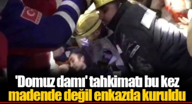 'Domuz damı' tahkimatı bu kez madende değil enkazda kuruldu