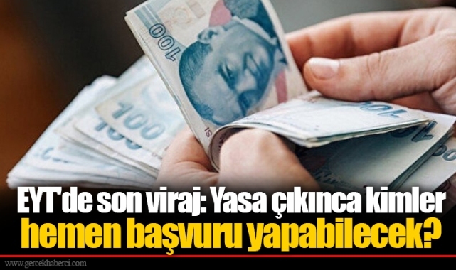 EYT'de son viraj: Yasa çıkınca kimler hemen başvuru yapabilecek?