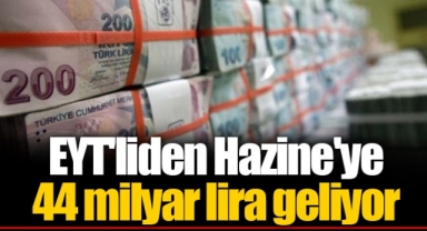 EYT'liden Hazine'ye 44 milyar lira geliyor