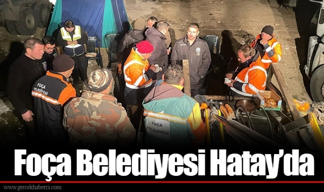 Foça Belediyesi Hatay’da