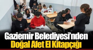 Gaziemir Belediyesi’nden Doğal Afet El Kitapçığı