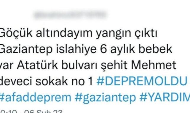 'Göçük altındayım, yangın çıktı' paylaşımı yalan çıktı, yakalandı