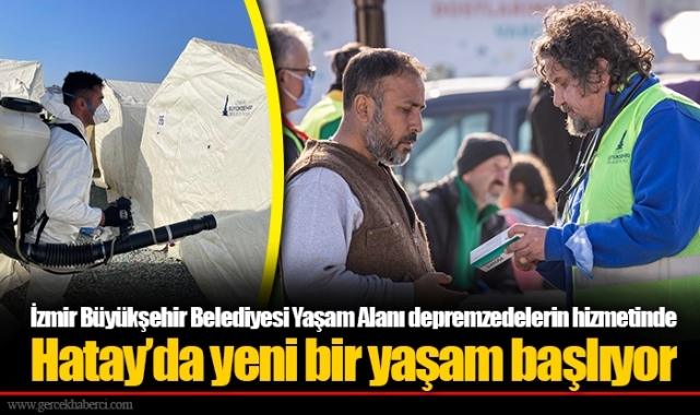 Hatay’da yeni bir yaşam başlıyor
