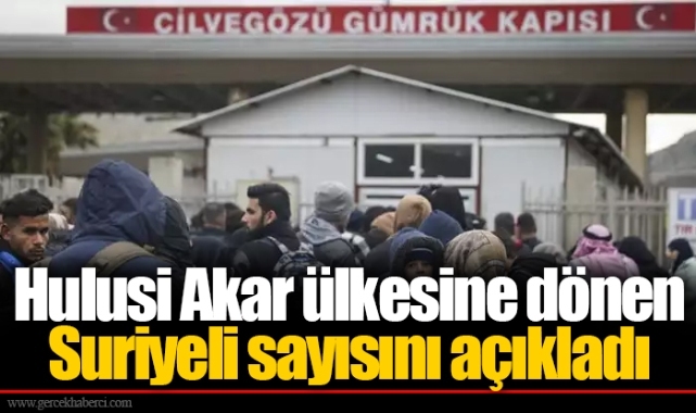 Hulusi Akar ülkesine dönen Suriyeli sayısını açıkladı