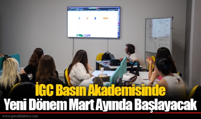 İGC Basın Akademisinde Yeni Dönem Mart Ayında Başlayacak