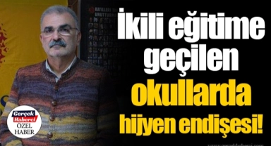 İkili eğitime geçilen okullarda hijyen endişesi!