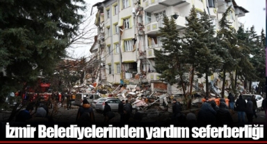 İzmir Belediyelerinden yardım seferberliği