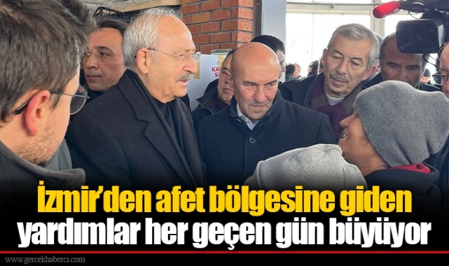 İzmir’den afet bölgesine giden yardımlar her geçen gün büyüyor