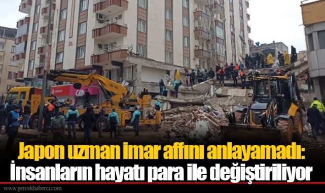 Japon uzman imar affını anlayamadı: İnsanların hayatı para ile değiştiriliyor