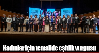 Kadınlar için temsilde eşitlik vurgusu