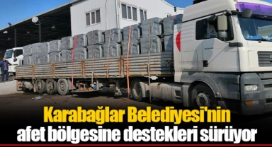 Karabağlar Belediyesi'nin afet bölgesine destekleri sürüyor