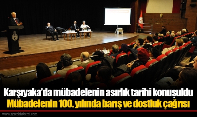Karşıyaka’da mübadelenin asırlık tarihi konuşuldu