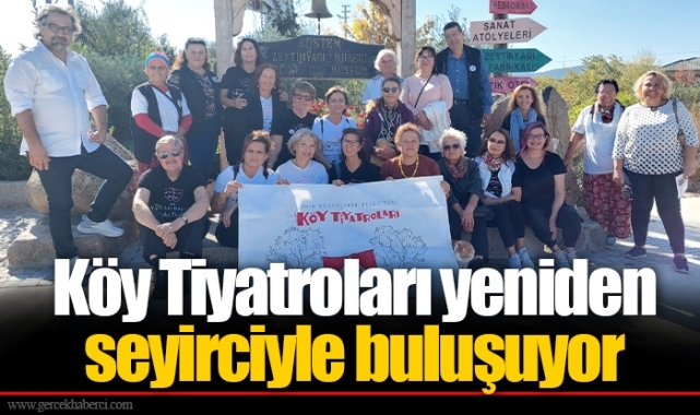 Köy Tiyatroları yeniden seyirciyle buluşuyor