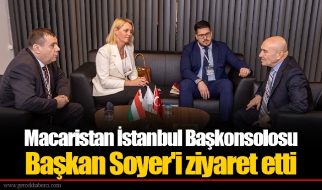 Macaristan İstanbul Başkonsolosu Başkan Soyer'i ziyaret etti