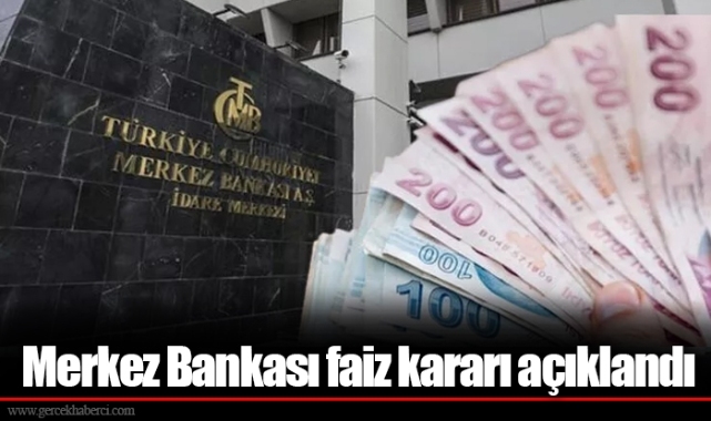 Merkez Bankası faiz kararı açıklandı
