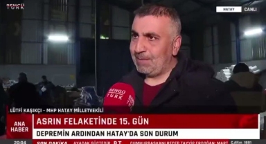 MHP'li vekil Hatay'daki depreme canlı yayında yakalandı