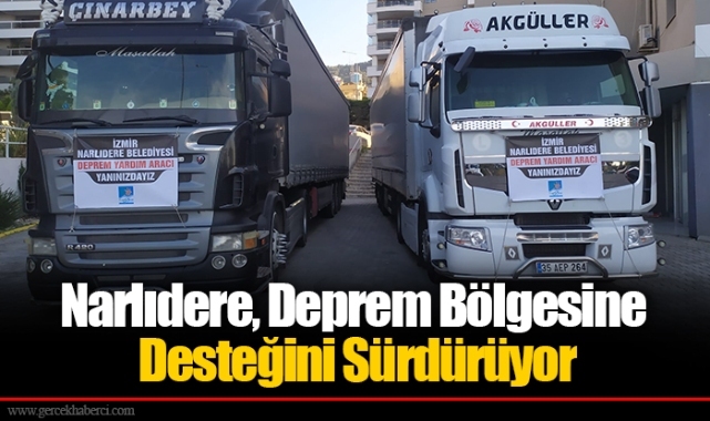 Narlıdere, Deprem Bölgesine Desteğini Sürdürüyor
