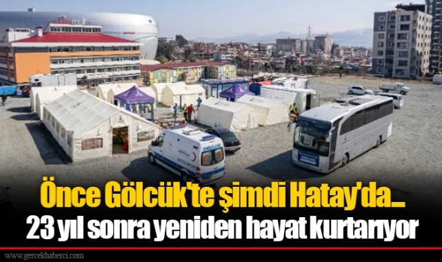 Önce Gölcük'te şimdi Hatay'da... 23 yıl sonra yeniden hayat kurtarıyor