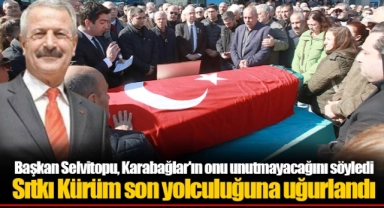 Sıtkı Kürüm son yolculuğuna uğurlandı