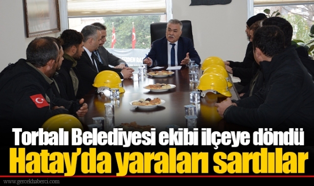 Torbalı Belediyesi ekibi ilçeye döndü