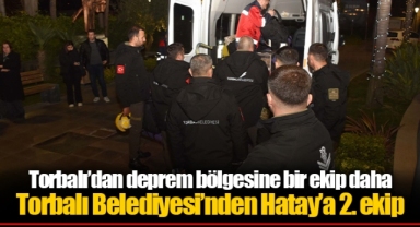Torbalı’dan deprem bölgesine bir ekip daha