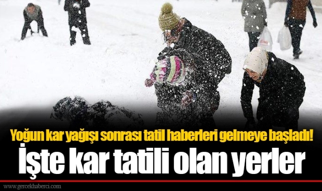 Yoğun kar yağışı sonrası tatil haberleri gelmeye başladı! İşte kar tatili olan yerler
