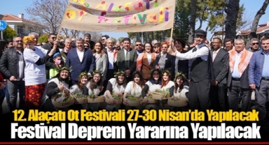 12. Alaçatı Ot Festivali 27-30 Nisan’da Yapılacak