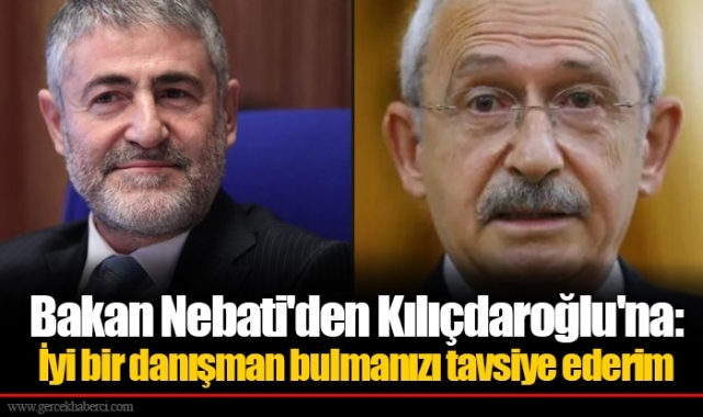 Bakan Nebati'den Kılıçdaroğlu'na: İyi bir danışman bulmanızı tavsiye ederim