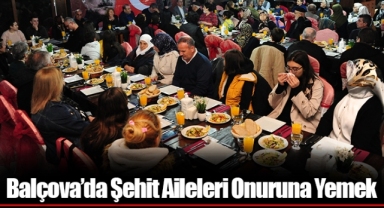 Balçova’da Şehit Aileleri Onuruna Yemek