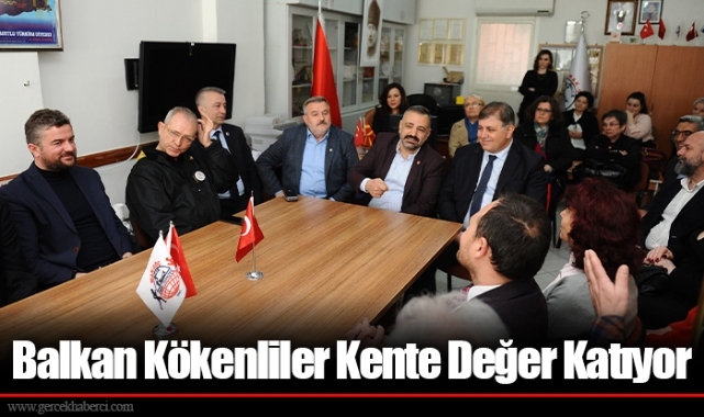 Balkan Kökenliler Kente Değer Katıyor