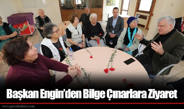 Başkan Engin’den Bilge Çınarlara Ziyaret