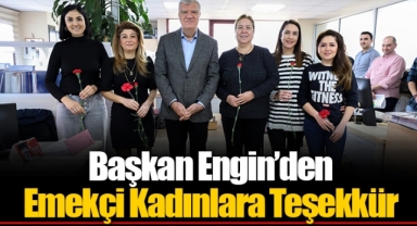 Başkan Engin’den Emekçi Kadınlara Teşekkür