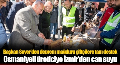Başkan Soyer’den deprem mağduru çiftçilere tam destek