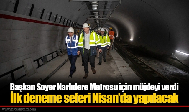 Başkan Soyer Narlıdere Metrosu için müjdeyi verdi