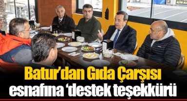 Batur’dan Gıda Çarşısı esnafına ‘destek teşekkürü