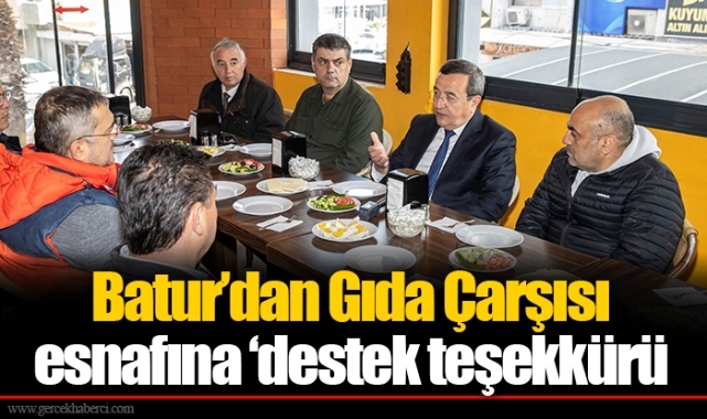 Batur’dan Gıda Çarşısı esnafına ‘destek teşekkürü