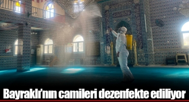 Bayraklı’nın camileri dezenfekte ediliyor