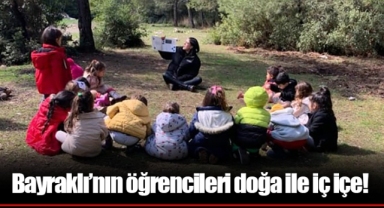 Bayraklı’nın öğrencileri doğa ile iç içe!