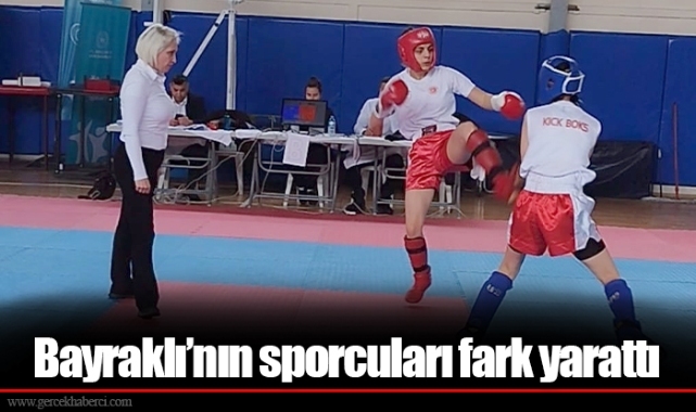 Bayraklı’nın sporcuları fark yarattı