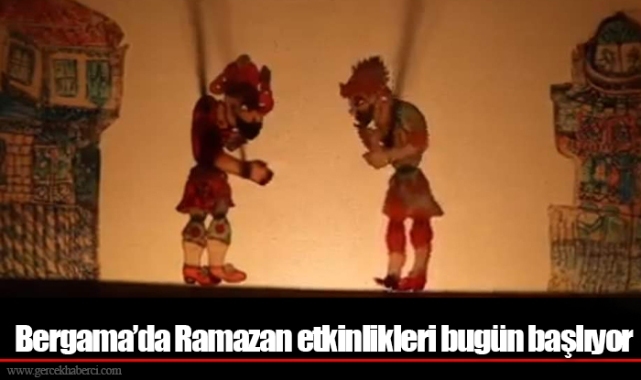 Bergama’da Ramazan etkinlikleri bugün başlıyor