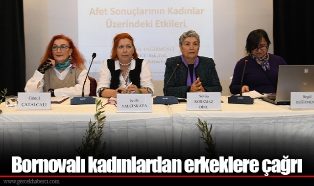 Bornovalı kadınlardan erkeklere çağrı