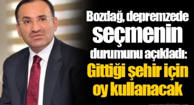 Bozdağ, depremzede seçmenin durumunu açıkladı: Gittiği şehir için oy kullanacak
